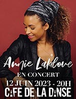 Réservez les meilleures places pour Annie Lalalove - Cafe De La Danse - Du 24 janvier 2023 au 25 janvier 2023
