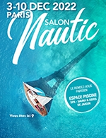 Book the best tickets for Nautic - Salon Nautique De Paris - Paris Expo Porte De Versailles - From 02 December 2022 to 10 December 2022