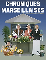 Réservez les meilleures places pour Chroniques Marseillaises - L'artea De Carnoux - Le 1 avril 2023