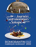 Réservez les meilleures places pour Journees Gastronomiques De Sologne - Fabrique Normant - Du 28 octobre 2022 au 30 octobre 2022