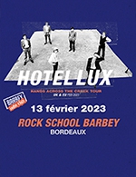 Réservez les meilleures places pour Barbey Indie Club : Hotel Lux - Rock School Barbey - Le 13 févr. 2023