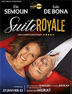 Réservez les meilleures places pour Suite Royale - Theatre De La Madeleine - Du 24 février 2023 au 14 mai 2023