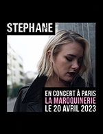 Book the best tickets for Stephane - La Maroquinerie - From 19 April 2023 to 20 April 2023