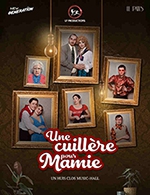 Book the best tickets for Une Cuillere Pour Mamie - Cabaret Le Patis - From 25 January 2022 to 08 April 2023