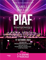 Book the best tickets for Piaf Symphonique - La Seine Musicale - Grande Seine -  October 17, 2023