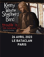 Book the best tickets for Kenny Wayne Shepherd - Le Bataclan -  April 26, 2023