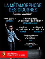 Book the best tickets for La Metamorphose Des Cigognes - Theatre 100 Noms - From 14 March 2023 to 15 March 2023