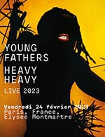 Book the best tickets for Young Fathers - Elysee Montmartre - From 23 February 2023 to 24 February 2023