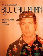 Book the best tickets for Bill Callahan - Le Trianon -  April 23, 2023