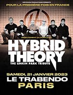 Réservez les meilleures places pour Hybrid Theory : Linkin Park Tribute - Le Trabendo (parc De La Villette) - Du 20 janvier 2023 au 21 janvier 2023