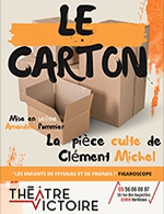 Réservez les meilleures places pour Le Carton - Theatre Victoire - Du 11 déc. 2022 au 13 avr. 2023