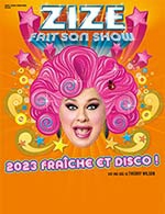 Réservez les meilleures places pour Zize Fait Son Show, Fraiche Et Disco ! - Le Cepac Silo - Du 03 mars 2023 au 04 mars 2023