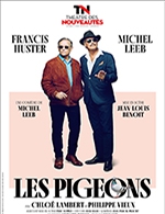 Book the best tickets for Les Pigeons - Theatre Des Nouveautes - From February 24, 2023 to May 14, 2023