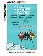Réservez les meilleures places pour Cirque D'hiver - Theatre Antoine - Du 15 septembre 2023 au 31 décembre 2023