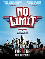 Réservez les meilleures places pour No Limit - Theatre De La Tour Eiffel - Du 12 janvier 2023 au 26 mars 2023