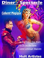 Book the best tickets for Cabaret Magique - Le Zephyr - From 22 September 2023 to 23 September 2023