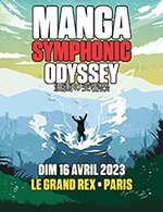 Réservez les meilleures places pour Manga Symphonic Odyssey - Le Grand Rex - Le 16 avril 2023