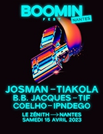 Book the best tickets for Boomin Fest - Nantes - Zenith Nantes Metropole -  April 15, 2023