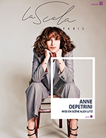 Réservez les meilleures places pour Anne Depetrini - La Scala Paris - Du 25 février 2023 au 2 avril 2023