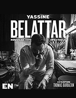 Réservez les meilleures places pour Yassine Belattar - En Marge - Le Ponant - Du 08 février 2023 au 09 février 2023
