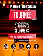 Book the best tickets for Le Point Virgule Enflamme Les Feux - Espace Avel-vor -  May 12, 2023