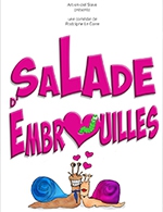 Réservez les meilleures places pour Salade D'embrouilles - Theatre De Jeanne - Du 09 mai 2023 au 10 mai 2023
