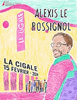 Réservez les meilleures places pour Alexis Le Rossignol - La Cigale - Du 14 février 2023 au 15 février 2023