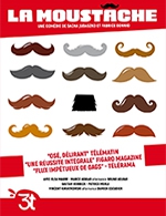 Réservez les meilleures places pour La Moustache - Grand Theatre 3t - Du 06 janvier 2023 au 11 mars 2023