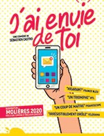 Book the best tickets for J'ai Envie De Toi - Grand Theatre 3t - From March 14, 2023 to March 30, 2023
