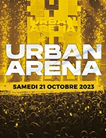 Book the best tickets for Urban Arena 2023 - Narbonne Arena - From 20 October 2023 to 21 October 2023