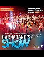 Réservez les meilleures places pour Carnaband Show 2023 - 14h30 - Le Colisee - Chalon - Le 25 février 2023