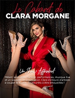 Réservez les meilleures places pour Cabaret Clara Morgane - Salle Marcel Sembat - Le 3 février 2023