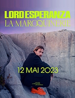 Réservez les meilleures places pour Lord Esperanza - La Maroquinerie - Le 12 mai 2023