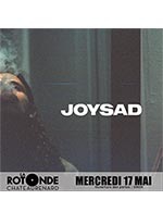 Book the best tickets for Joysad + N3ms - La Rotonde -  May 17, 2023