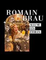 Book the best tickets for Romain Brau Allume Les Etoiles - Les Etoiles - From March 18, 2023 to April 21, 2023