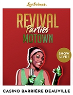Book the best tickets for Dîner-spectacle Revival Motown - Les Ambassadeurs Casino Barrière - From October 21, 2023 to December 16, 2023