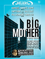 Réservez les meilleures places pour Big Mother - Theatre Des Beliers Parisiens - Du 2 mai 2023 au 30 juillet 2023