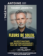 Book the best tickets for Fleurs De Soleil - Theatre Antoine - From March 16, 2023 to March 25, 2023