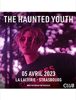 Book the best tickets for The Haunted Youth - La Laiterie - Club -  April 5, 2023