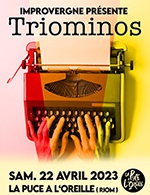 Book the best tickets for Triominos - La Puce A L'oreille -  April 22, 2023