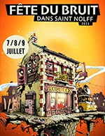 Réservez les meilleures places pour Fete Du Bruit - St Nolff - 1 Jour - Site De Kerboulard - Du 7 juillet 2023 au 9 juillet 2023