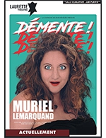Book the best tickets for Demente - Laurette Theatre Avignon - From March 10, 2023 to May 20, 2023