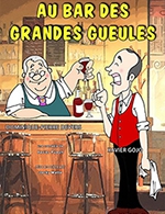 Book the best tickets for Au Bar Des Grandes Gueules - La Comedie Des K'talents - From June 22, 2023 to July 1, 2023
