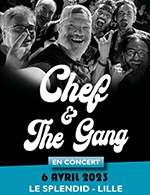 Réservez les meilleures places pour Chef & The Gang - Le Splendid - Le 6 avril 2023