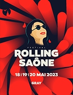 Book the best tickets for Festival Rolling Saone - Pass 3 Jours - Halle Sauzay - From May 18, 2023 to May 20, 2023