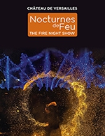 Book the best tickets for Nocturnes De Feu 2023 - Jardins Du Chateau De Versailles -  Aug 15, 2023