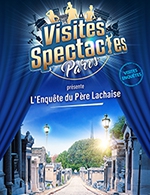 Book the best tickets for L'enquete Du Pere Lachaise - Cimetiere Pere-lachaise - From August 23, 2023 to December 22, 2023