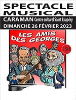 Book the best tickets for Les Amis Des Georges - Centre Culturel Antoine De St Exupery -  February 26, 2023