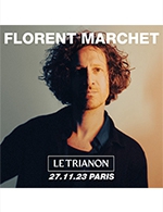 Book the best tickets for Florent Marchet - Le Trianon -  November 27, 2023