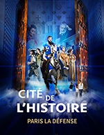 Book the best tickets for Cite De L'histoire - Cité De L'histoire - From May 7, 2023 to September 3, 2023